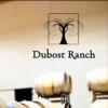 酒庄简介：杜博斯特酒庄 Dubost Ranch